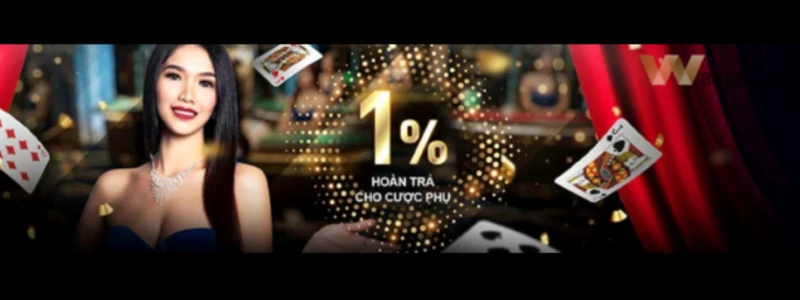 Hoàn trả 1% cược phụ Casino